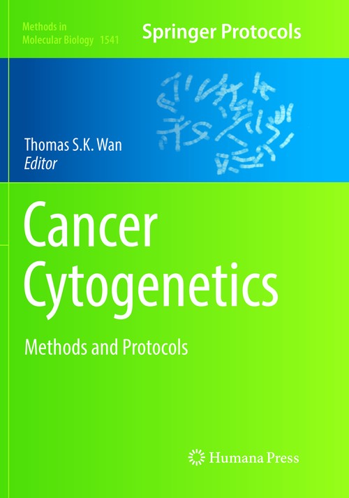 Cancer Cytogenetics by Thomas Sk Wan ISBN 9781493982783