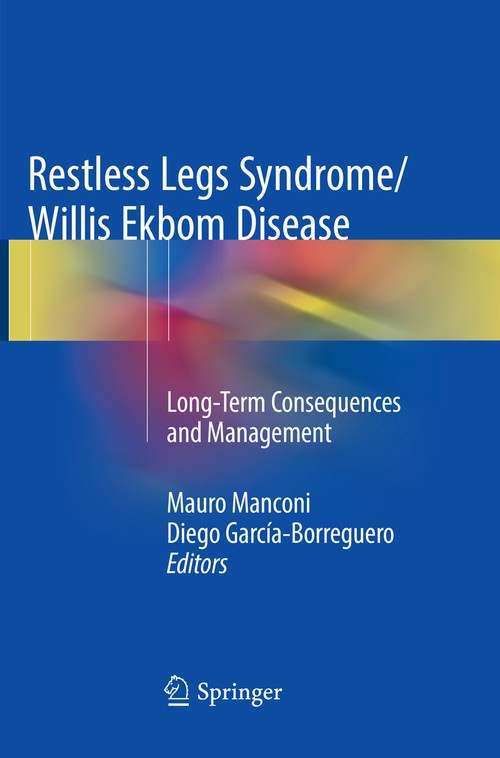 Restless Legs Syndrome/Willis Ekbom Disease by Mauro Manconi ISBN 9781493982974