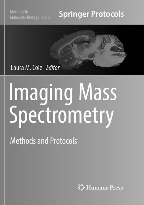 Imaging Mass Spectrometry by Laura M Cole 9781493983780