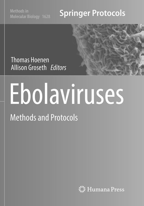 Ebolaviruses by Thomas Hoenen ISBN 9781493983896