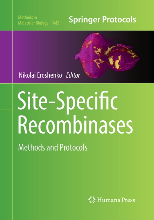 Site-Specific Recombinases by Nikolai Eroshenko ISBN 9781493984053