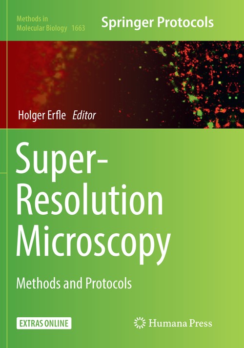 Super-Resolution Microscopy by Holger Erfle ISBN 9781493984350