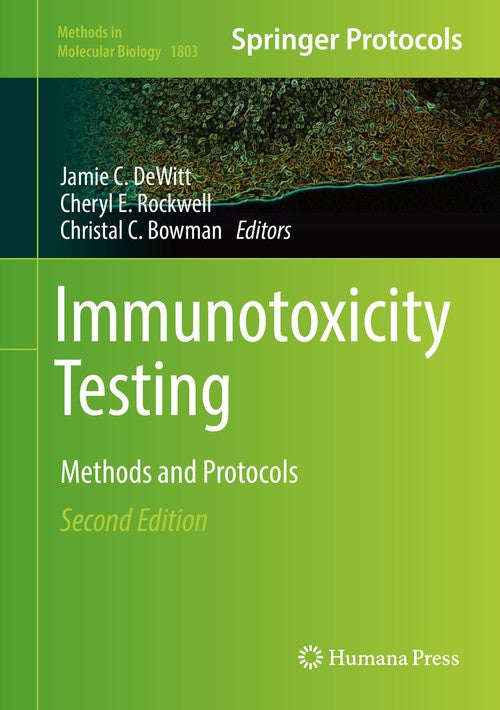 Immunotoxicity Testing by Jamie C Dewitt 9781493985487