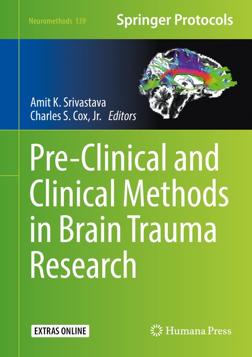 Pre-Clinical and Clinical Methods in Brain Trauma Research by Amit K Srivastava ISBN 9781493985630