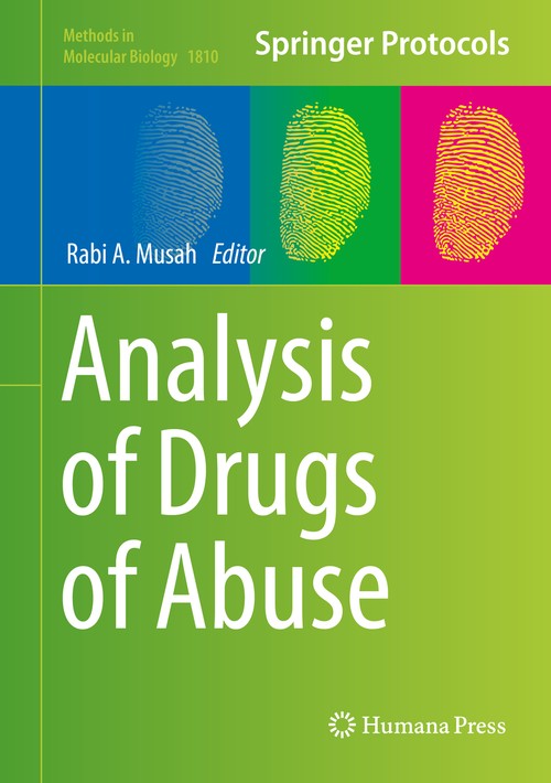 Analysis of Drugs of Abuse by Rabi A Musah 9781493985784