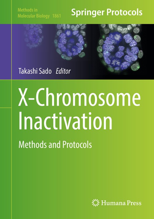 X-Chromosome Inactivation by Takashi Sado ISBN 9781493987658