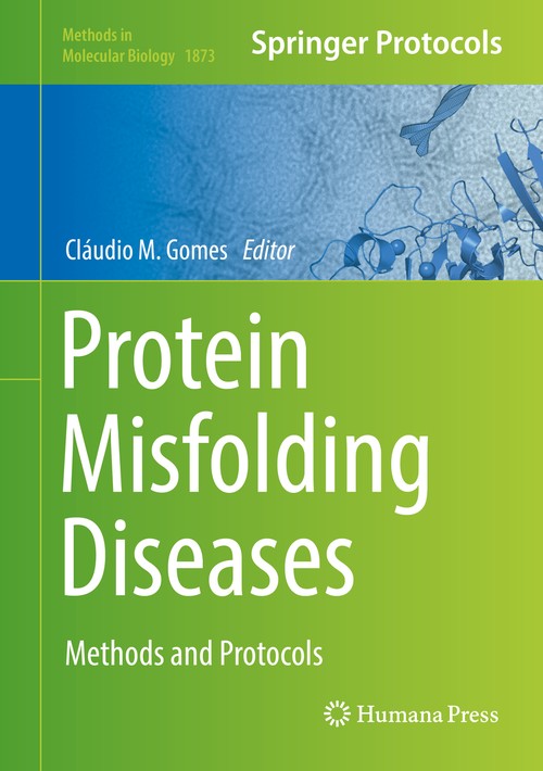 Protein Misfolding Diseases by Cludio Gomes ISBN 9781493988198