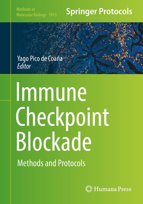 Immune Checkpoint Blockade by Yago Coaa ISBN 9781493989782