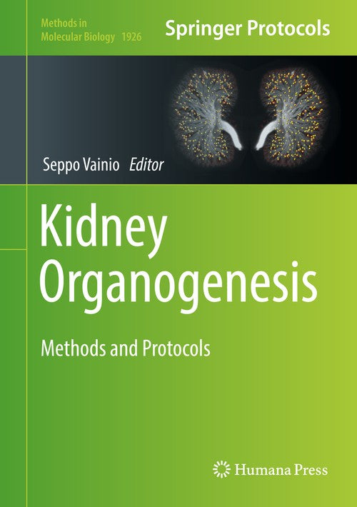 Kidney Organogenesis by Seppo Vainio ISBN 9781493990207