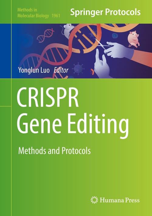 CRISPR Gene Editing by Yonglun Luo ISBN 9781493991693