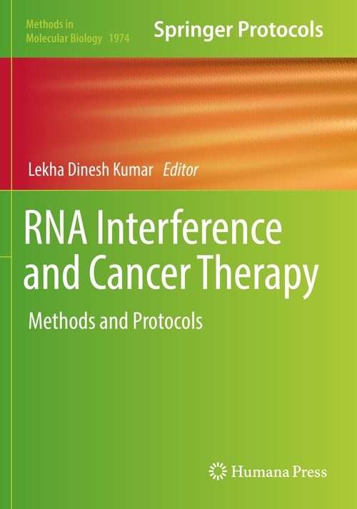 RNA Interference and Cancer Therapy by Lekha Dinesh Kumar ISBN 9781493992225