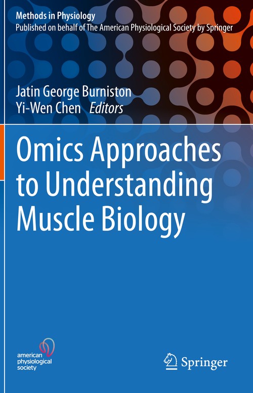Omics Approaches to Understanding Muscle Biology by Jatin George Burniston ISBN 9781493998043