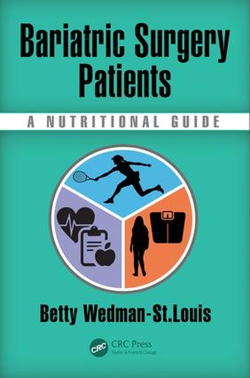 Bariatric Surgery Patients by Betty Wedman-St Louis ISBN 9781498765619