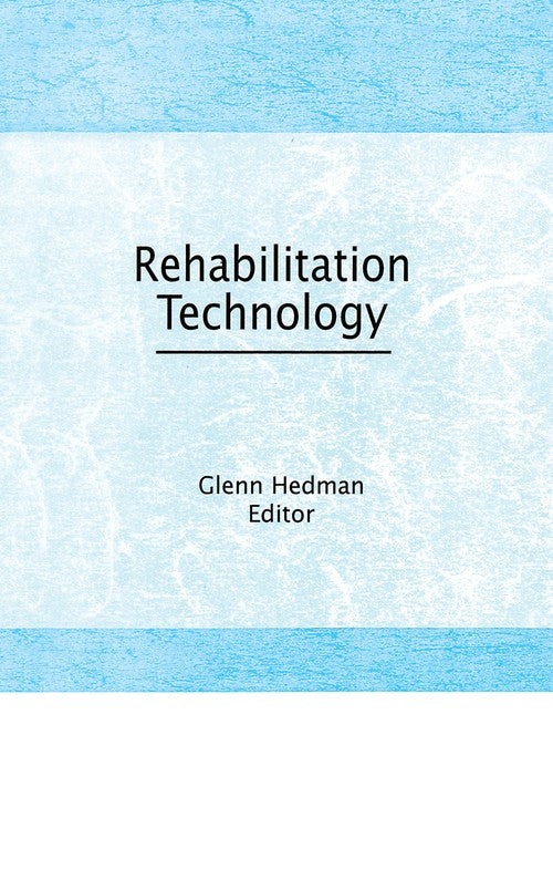 Rehabilitation Technology by Glenn E Hedman ISBN 9781560240334