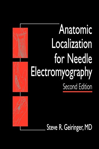 Anatomic Localization for Needle EMG by Steve R Geiringer Md