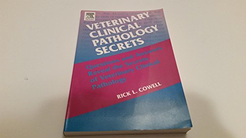 Veterinary Clinical Pathology Secrets by Rick L Cowell Dvm Ms Mrcvs Dacvp 9781560536338