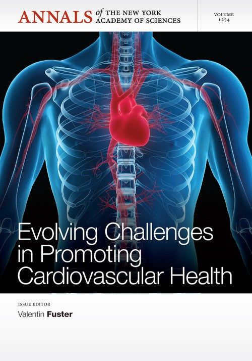 Evolving Challenges in Promoting Cardiovascular Health, Volume 1254 by Valentin Fuster ISBN 9781573318594
