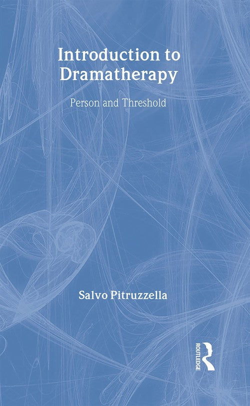 Introduction to Dramatherapy by Salvo Pitruzzella - ISBN 9781583919743