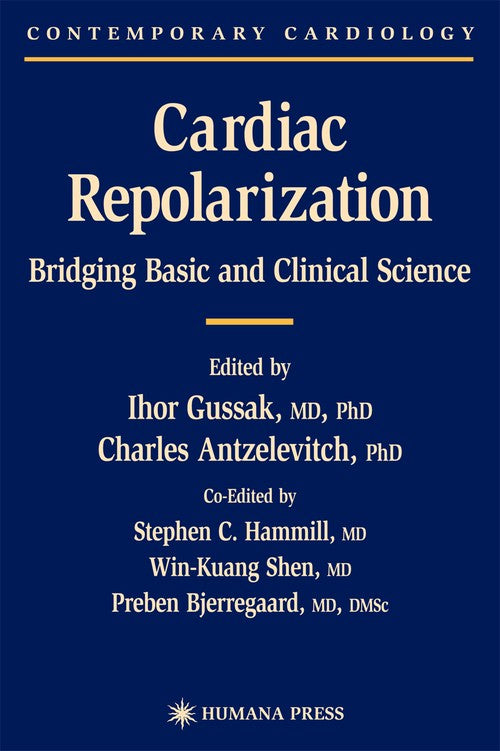 Cardiac Repolarization by Ihor Gussak ISBN 9781588290694
