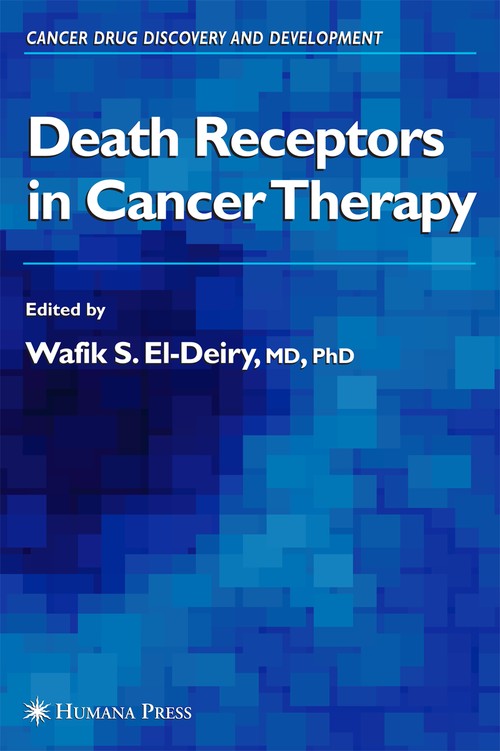 Death Receptors in Cancer Therapy by Wafik S El-Deiry ISBN 9781588291721