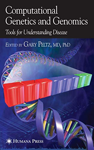 Computational Genetics and Genomics by Gary Peltz ISBN 9781588291875