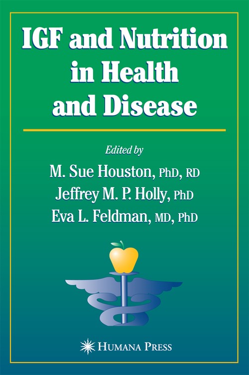 IGF and Nutrition in Health and Disease by M Sue Houston ISBN 9781588291905