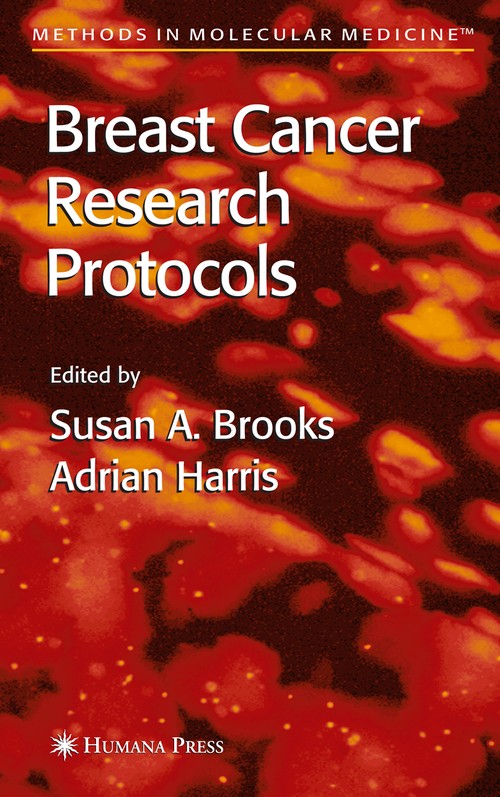 Breast Cancer Research Protocols by Susan A Brooks ISBN 9781588291912