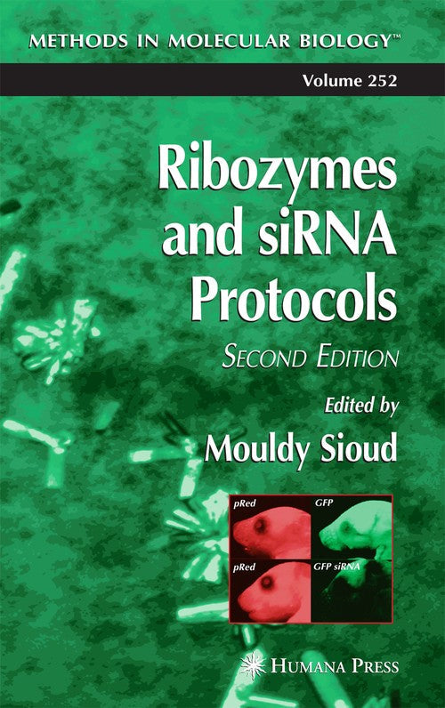 Ribozymes and siRNA protocols by Mouldy Sioud 9781588292261