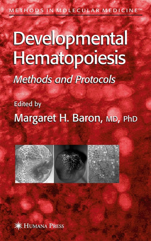 Developmental Hematopoiesis by Margaret H Baron ISBN 9781588292964