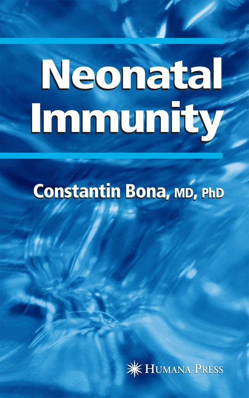 Neonatal Immunity by Constantin Bona ISBN 9781588293190