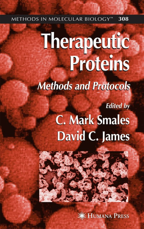 Therapeutic Proteins by C Mark Smales 9781588293909