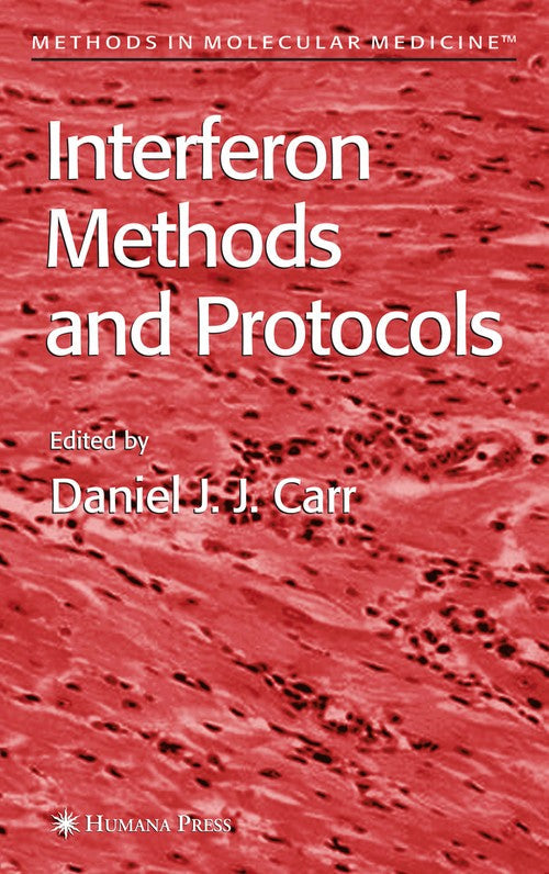Interferon Methods and Protocols by Daniel J J Carr 9781588294180