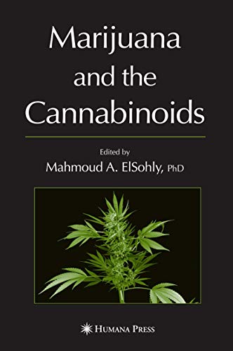Marijuana and the Cannabinoids by Mahmoud A Elsohly 9781588294562