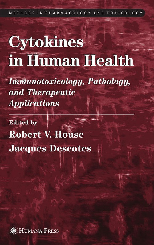 Cytokines in Human Health by Robert V House ISBN 9781588294678