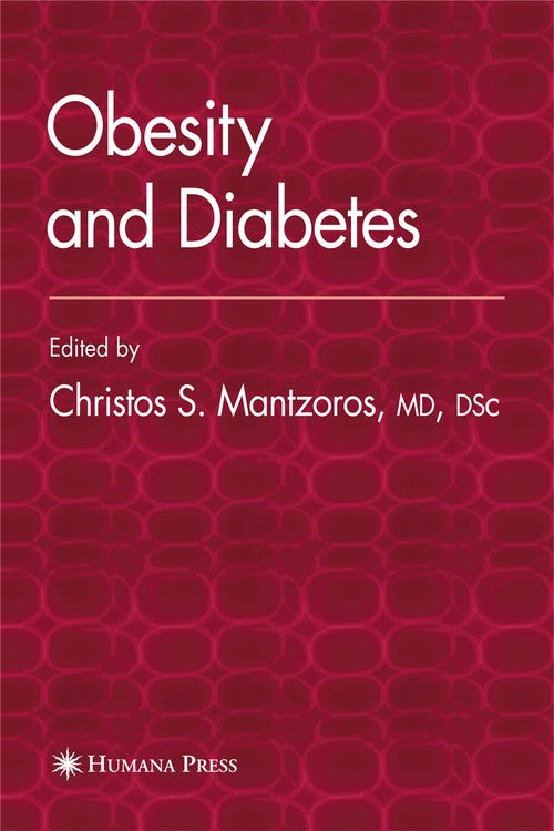 Obesity and Diabetes by Christos S Mantzoros ISBN 9781588295385
