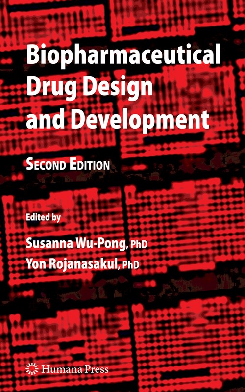 Biopharmaceutical Drug Design and Development by Susanna Wu-Pong 9781588297167