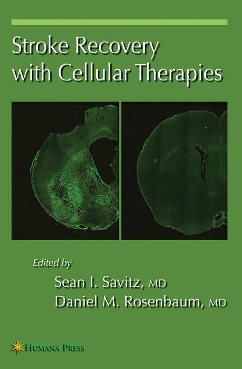 Stroke Recovery with Cellular Therapies by Sean I Savitz ISBN 9781588297327