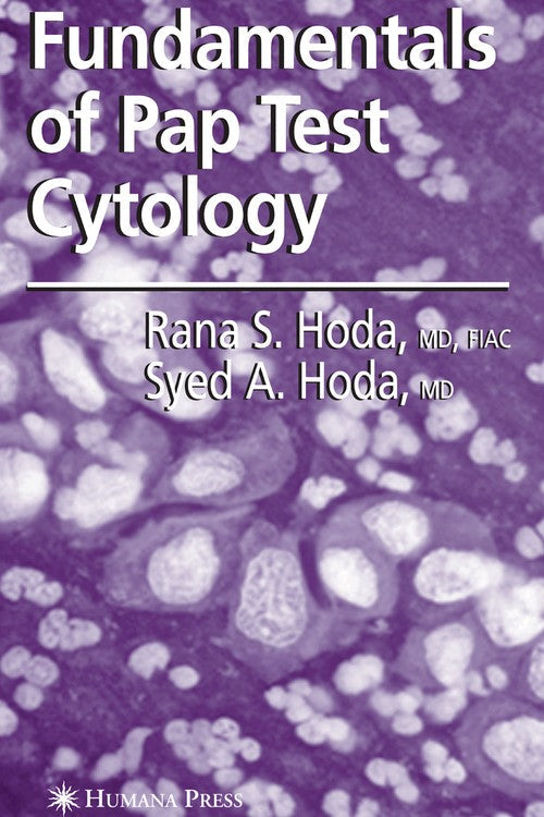 Fundamentals of Pap Test Cytology by Rana S Hoda Md Fiac 9781588297686
