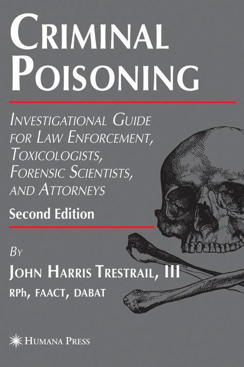 Criminal Poisoning by John H Trestrail Iii 9781588298218