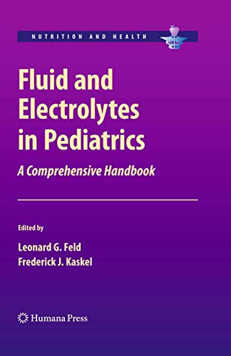 Fluid and Electrolytes in Pediatrics by Leonard G Feld ISBN 9781603272247