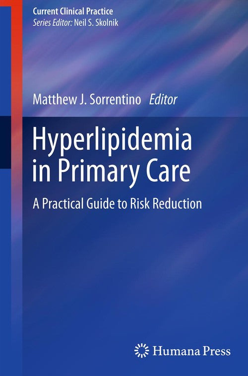 Hyperlipidemia in Primary Care by Matthew J Sorrentino ISBN 9781603275019