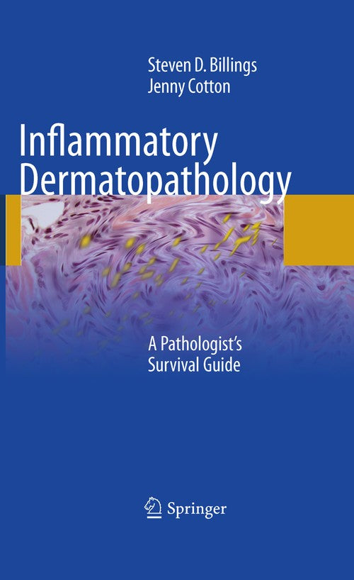Inflammatory Dermatopathology by Steven D Billings 9781603278379