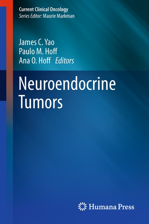 Neuroendocrine Tumors by James C Yao ISBN 9781603279963