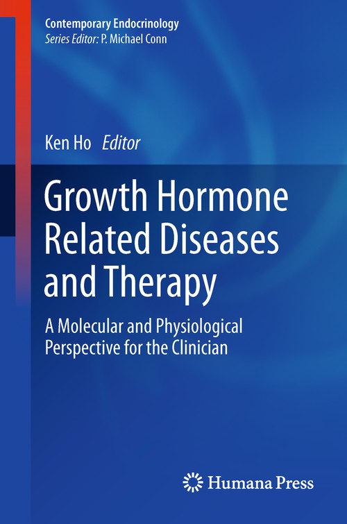 Growth Hormone Related Diseases and Therapy by Ken Ho ISBN 9781607613169