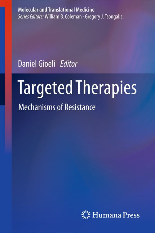 Targeted Therapies by Daniel Gioeli ISBN 9781607614777