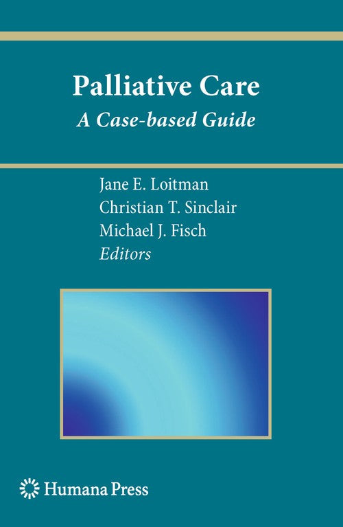 Palliative Care by Jane E Loitman ISBN 9781607615897