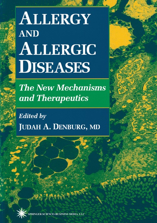 Allergy and Allergic Diseases by Judah A Denburg ISBN 9781617370267