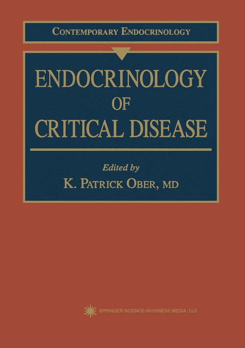 Endocrinology of Critical Disease by K Patrick Ober ISBN 9781617370328