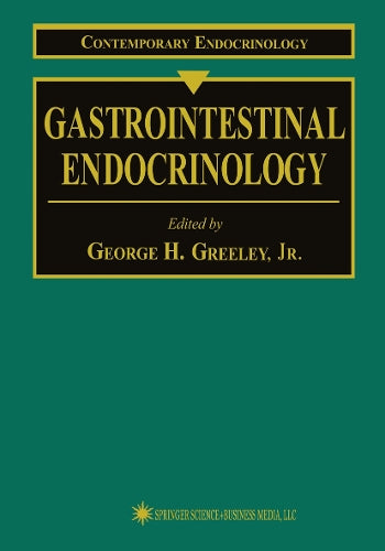 Gastrointestinal Endocrinology by Jr Greeley ISBN 9781617370540