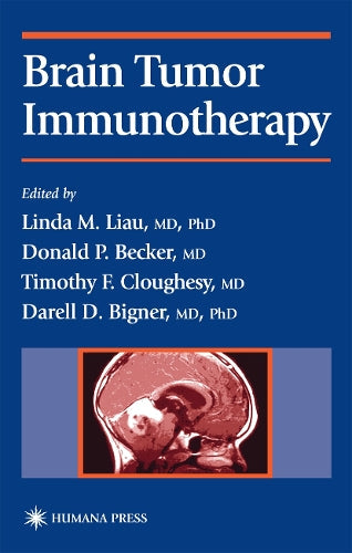 Brain Tumor Immunotherapy by Linda M Liau ISBN 9781617371103